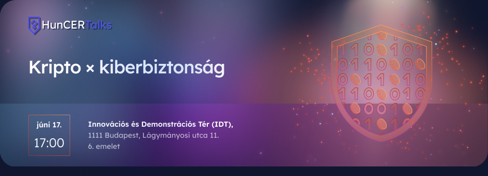 HunCERTalks 2026 június: Kripto × kiberbiztonság